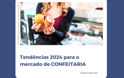 Tendências 2024 – mercado de confeitaria